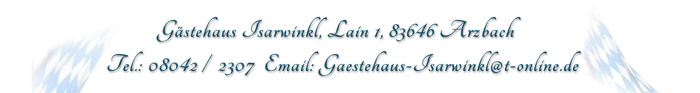 Gästehaus Isarwinkl Übernachten in Arzbach Wackersberg